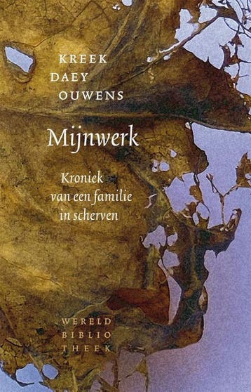 Mijnwerk 9789028453203 Kreek Daey Ouwens, Boeken, Verzenden, Zo goed als nieuw, Kreek Daey Ouwens