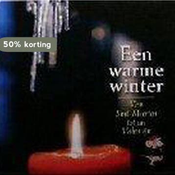 Een warme winter 9789065091857, Verzenden, Zo goed als nieuw