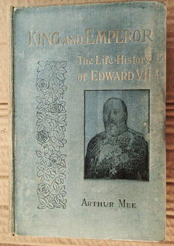 Arthur Henry Mee (1875–1943) - King and Emperor, The