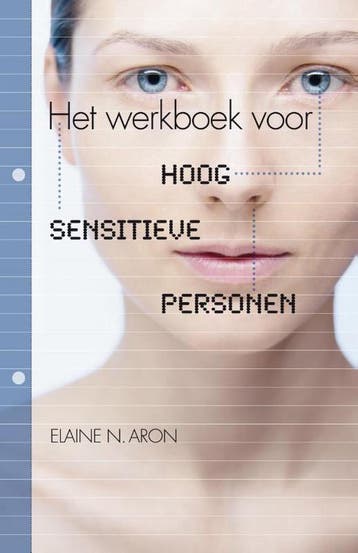 Het werkboek voor hoog sensitieve personen 9789400504646, Verzenden, Elaine N. Aron