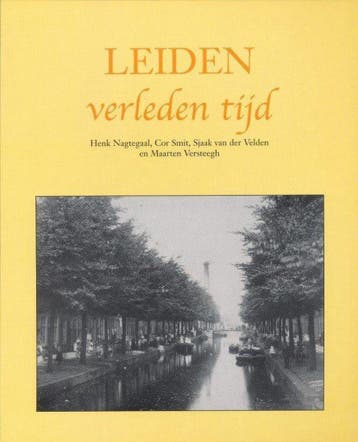 Leiden verleden tijd 9789038916354, Verzenden, Nagtegaal / Smit / Velden / Versteegh