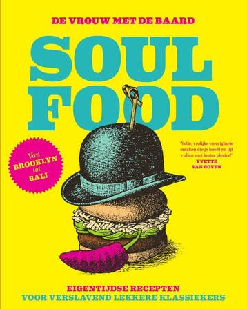 De vrouw met De Baard - Soul Food 9789000353200, Verzenden, Zo goed als nieuw, De Vrouw met De Baard
