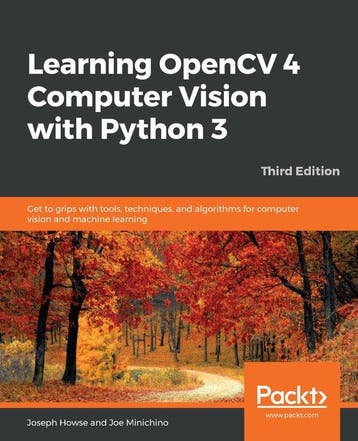 Learning OpenCV 4 Computer Vision with Python 3 Joseph Howse, Verzenden, Gelezen, Joseph Howse