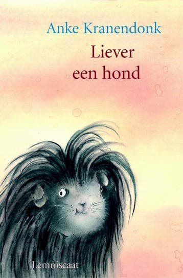 Liever een hond! 9789056375317 A. Kranendonk, Verzenden, Gelezen, A. Kranendonk