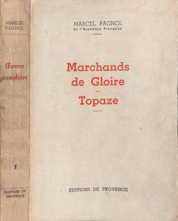 Signé ; Marcel Pagnol - Marchands de Gloire - Topaze -
