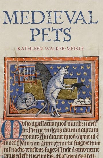 Medieval Pets 9781783275694 Kathleen Walker-Meikle, Verzenden, Kathleen Walker-Meikle
