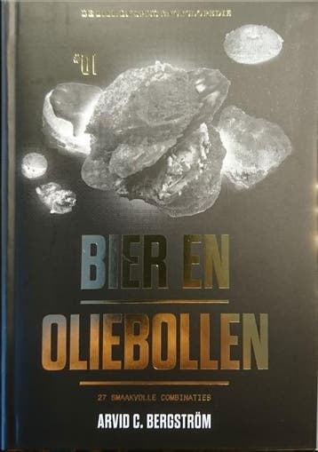 Bier en Oliebollen 9789082384420 Arvid C. Bergström, Verzenden, Zo goed als nieuw, Arvid C. Bergström