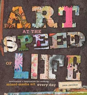 Art At The Speed Of Life 9781596682610 Pam Carriker, Verzenden, Gelezen, Pam Carriker