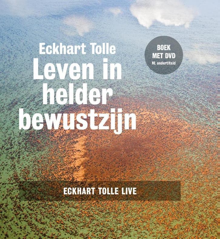 Leven in helder bewustzijn 9789020210910 Eckhart Tolle, Boeken, Esoterie en Spiritualiteit, Gelezen, Verzenden