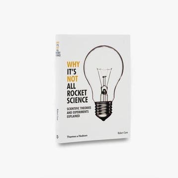 Why Its Not All Rocket Science 9780500292006 Robert Cave, Verzenden, Zo goed als nieuw, Robert Cave