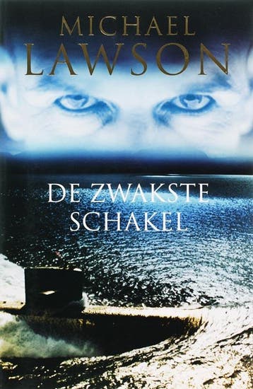 De zwakste schakel 9789022546109 Michael Lawson, Verzenden, Zo goed als nieuw, Michael Lawson