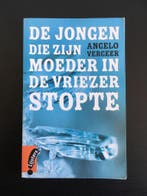 De jongen die zijn moeder in de vriezer stopte 9789001865658, Verzenden, Angelo Vergeer