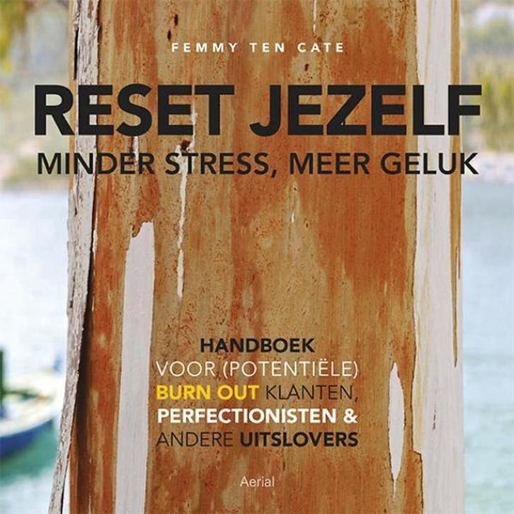 Reset jezelf: minder stress, meer geluk 9789402601077, Boeken, Psychologie, Gelezen, Verzenden