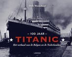 100 jaar Titanic 9789020993059 Dirk Musschoot, Boeken, Verzenden, Zo goed als nieuw, Dirk Musschoot
