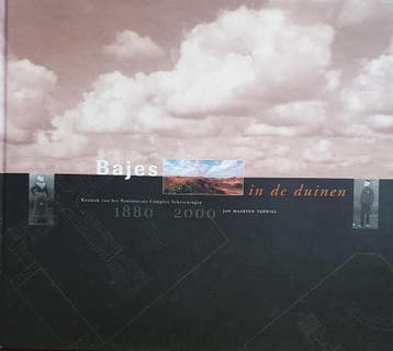 Bajes in de duinen, 1880-2000 9789080444812 J.M. Terwiel, Verzenden, Zo goed als nieuw, J.M. Terwiel