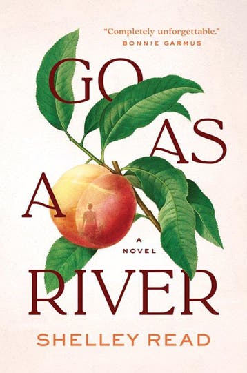 Go as a River 9781954118232 Shelley Read, Verzenden, Gelezen, Shelley Read