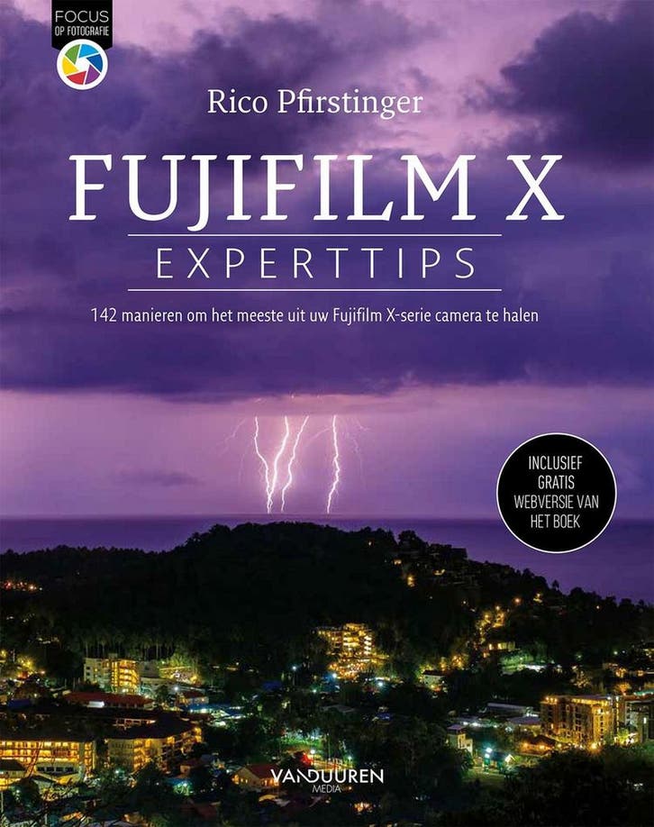 Fuji X Experttips / Focus op fotografie 9789463561112, Livres, Loisirs & Temps libre, Envoi