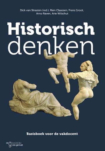 Historisch denken 9789023253808 Rien Claassen, Verzenden, Rien Claassen