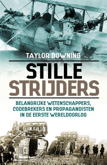 Stille strijders 9789045316864 Taylor Downing, Verzenden, Zo goed als nieuw, Taylor Downing