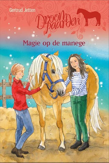 Magie op de manege / Droompaarden 9789020674798, Verzenden, Gelezen, Gertrud Jetten