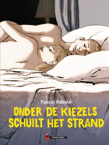 Onder De Kiezels Schuilt Het Strand | Pascal Rabaté | Nieuw, Verzenden, Nieuw, Pascal Rabaté