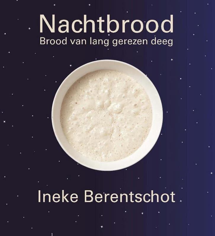 Nachtbrood 9789491728082 Ineke Berentschot, Boeken, Kookboeken, Zo goed als nieuw, Verzenden