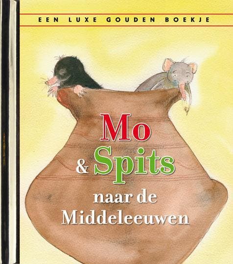Mo en Spits naar de Middeleeuwen / Gouden Boekjes, Livres, Livres pour enfants | 4 ans et plus, Envoi