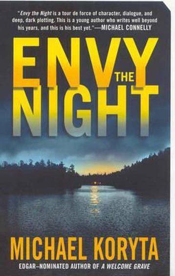 Envy the Night 9780312357412 Michael Koryta, Verzenden, Michael Koryta