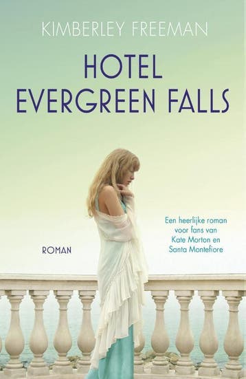 Hotel Evergreen Falls 9789026139741 Kimberley Freeman, Verzenden, Kimberley Freeman