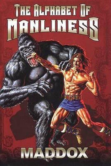 The Alphabet of Manliness 9780806527208 Maddox, Verzenden, Gelezen, Maddox