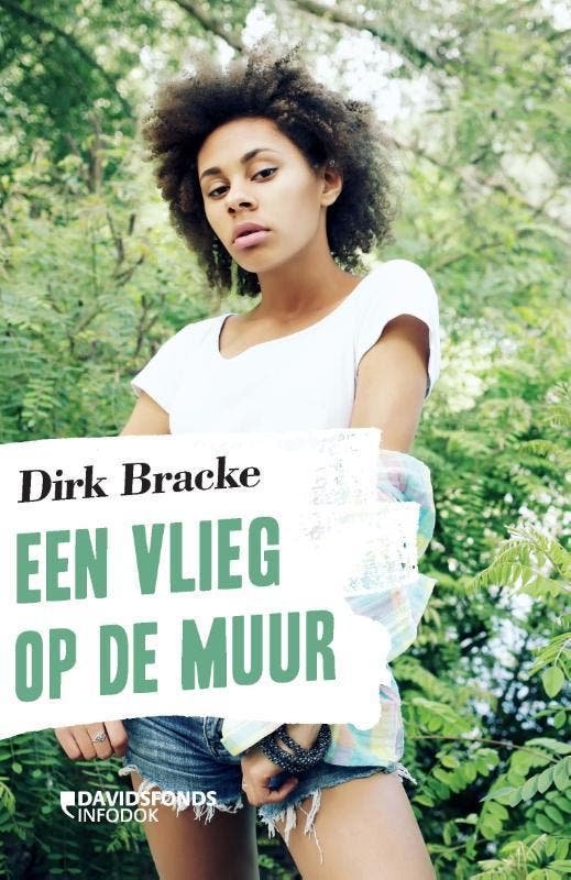 Een vlieg op de muur 9789059088924 Dirk Bracke, Boeken, Kinderboeken | Jeugd | 13 jaar en ouder, Zo goed als nieuw, Verzenden