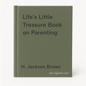 Lifes Little Treasure Book on Parenting 9781558533301, Verzenden, H. Jackson Brown