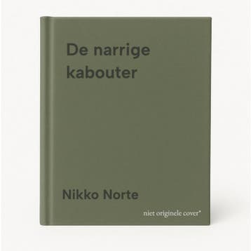 De narrige kabouter 9789493262348 Nikko Norte, Boeken, Reisverhalen, Verzenden, Zo goed als nieuw, Nikko Norte