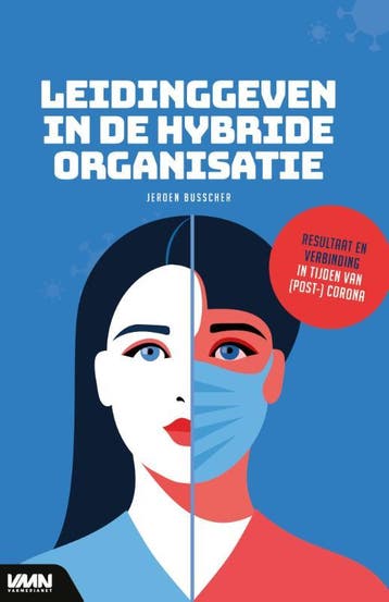 Leidinggeven in de hybride organisatie 9789462157019, Verzenden, Gelezen, Jeroen Busscher