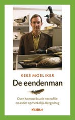 De eendenman 9789046804797 Kees Moeliker, Verzenden, Gelezen, Kees Moeliker