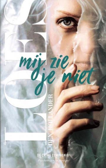Mij zie je niet 9789461094070 Loes den Hollander, Verzenden, Gelezen, Loes den Hollander