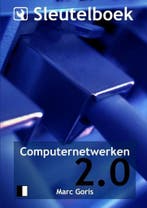 Sleutelboek Computernetwerken (B&W) 9789463672290 Marc Goris, Boeken, Verzenden, Zo goed als nieuw, Marc Goris