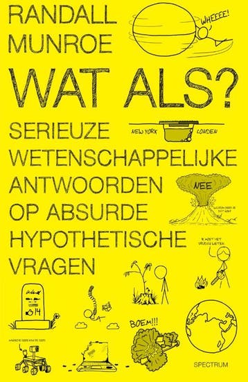 Wat als? / XKCD / 1 9789000340392 Randall Munroe, Verzenden, Gelezen, Randall Munroe