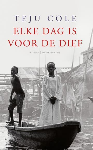 Elke dag is voor de dief 9789023486435 Teju Cole, Verzenden, Gelezen, Teju Cole