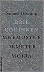 Drie godinnen / Boom essay 9789053524725 S. IJsseling, Verzenden, S. IJsseling