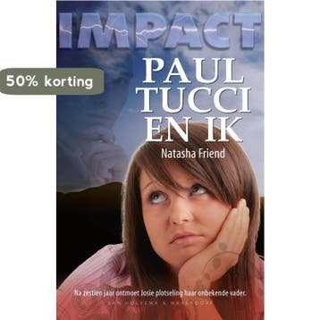 Paul Tucci en ik / Impact Serie 9789047510994 Natasha Friend, Verzenden, Natasha Friend