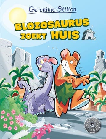 Blozosaurus zoekt huis / Geronimo Stilton-reeks / 79, Verzenden, Geronimo Stilton