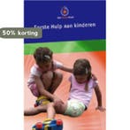 Eerste Hulp Aan Kinderen 9789077259054, Verzenden, Gelezen