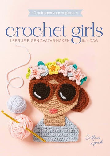 Crochet girls 9789043934640 Colleen Lynch, Verzenden, Zo goed als nieuw, Colleen Lynch