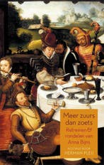 Meer zuurs dan zoets 9789044621259 Anna Bijns, Verzenden, Anna Bijns