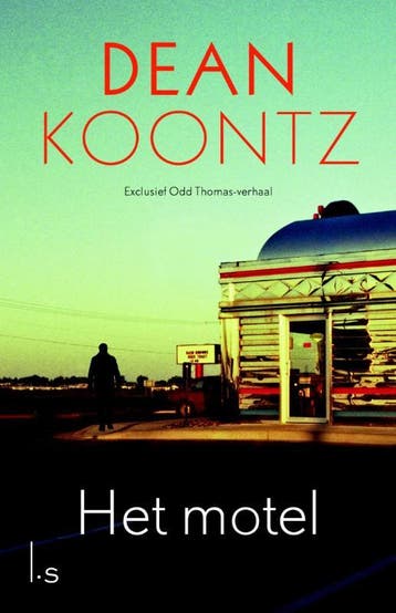 Het motel / Odd Thomas / 4,5 9789024559589 Dean R. Koontz, Verzenden, Dean R. Koontz
