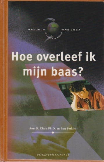 Hoe Overleef Ik Mijn Baas - Clark, Boeken, Verzenden, Nieuw