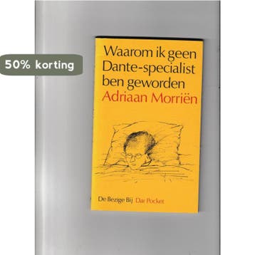 Waarom ik geen Dante-specialist ben geworden 9789023440154, Verzenden, Gelezen, Morrien