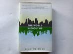 The World Without Us 9780312347291 Alan Weisman, Verzenden, Gelezen, Alan Weisman