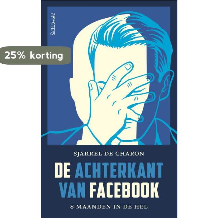 De achterkant van Facebook 9789044640069 Sjarrel De Charon, Livres, Loisirs & Temps libre, Envoi